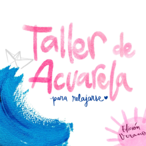 Taller acuarelas edición verano 5 de julio